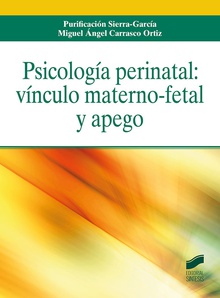 PSICOLOGÍA PERINATAL Vínculo materno-fetal y apego