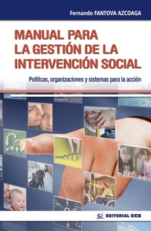 Manual para la gestión de la intervención social Políticas, organizaciones y sistemas para la acción