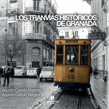 Los tranvías históricos de Granada