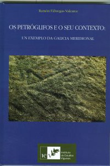 (g).petroglifos e o seu contexto:exemplo galicia meridional