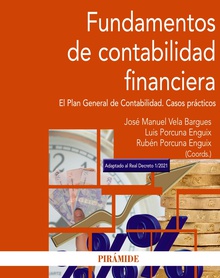 Fundamentos de contabilidad financiera El Plan General de Contabilidad. Casos prácticos