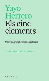 Els cinc elements Una guia d'alfabetització ecològica