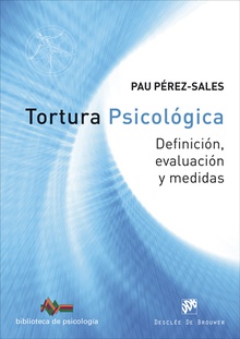 Tortura psicológica Definición, evaluación y medidas