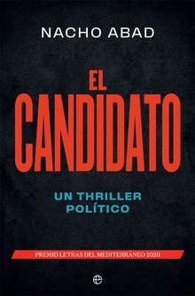 El candidato Un thriller político