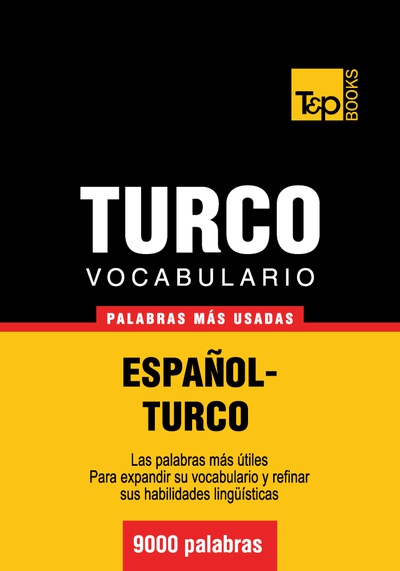 Vocabulario español-turco - 9000 palabras más usadas