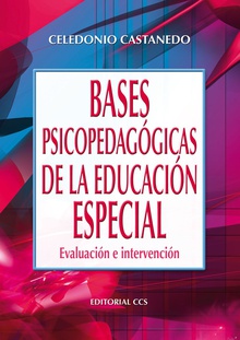 Bases psicopedagógicas de la educación especial Evaluación e intervención