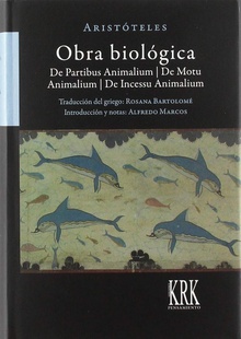 OBRA BIOLÓGICA De partibus animalium / De motu animalium / De incessu animalium