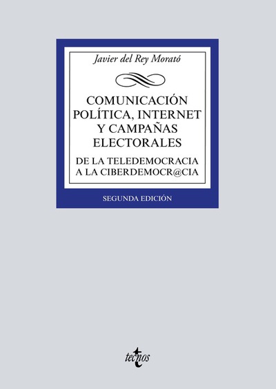 COMUNICACIÓN POLÍTICA, INTERNET Y CAMPAÑAS ELECTORALES De la teledemocracia a la ciberdemocr@cia