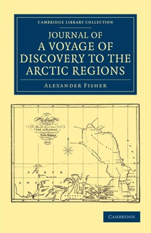 Journal of a Voyage of Discovery to the Arctic Regions, Performed 1818, in His Majesty's Ship Alexander, Wm. Edw. Parry, Esq. Lieut. and Commander