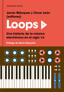 LOOPS 1 Uma historia de la música electrónica en el siglo XX