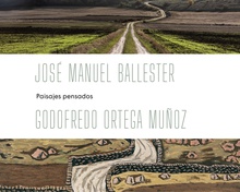 José manuel ballester - ortega muooz: paisajes pensados