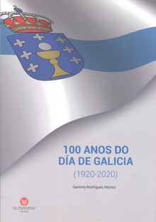 (g).100 anos do dia de galicia (1920-2020)