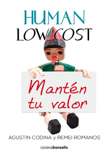 Human low cost:mantén tu valor