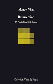 RESURRECCIÓN XV PREMIO JAIME GIL DE BIEDMA DE LA DIPUTACION PROVINCIAL DE SEGOVIA