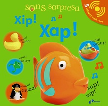 Sons sorpresa - Xip! Xap!