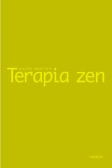 Terapia zen Un enfoque budista de la psicoterapia
