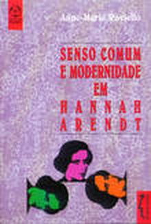 Senso Comum e Modernidade em Hannah Arendt