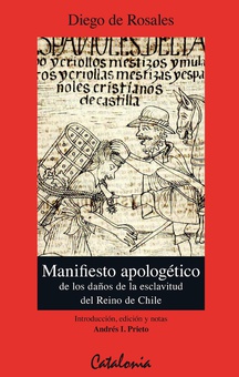 Manifiesto apologético de los daños de la esclavitud del Reino de Chile (1670)