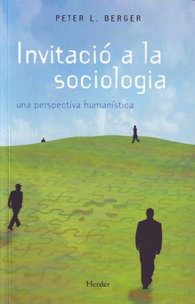 Invitació a la sociologia una perspectiva humanística