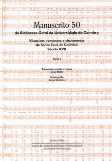 Manuscrito 50 da Biblioteca Geral da Universidade de Coimbra - Parte I - Vilancicos, romances e chan