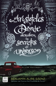 Aristóteles y Dante descubren los secretos del universo (Edición española)