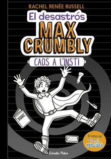 CAOS A L´INSTI El desastros Max Crumbly