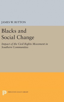 Blacks and Social Change Impact of the Civil Rights Movement in Southern Communities