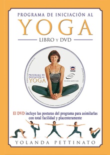 Programa de iniciacion al yoga. libro y dvd