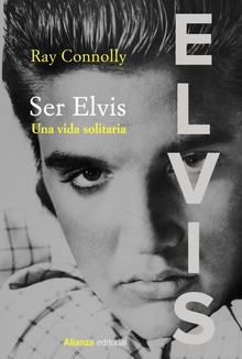 Ser Elvis Una vida solitaria