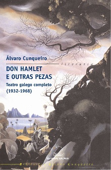 Don Hamlet e outras pezas Teatro galego completo (1932-1968)