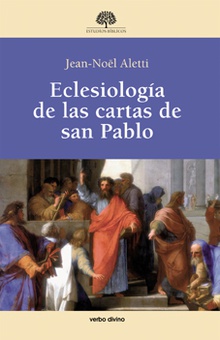 Eclesiologia cartas san Pablo.(Estudios Biblicos)