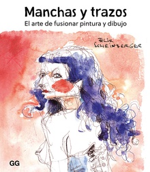 MANCHAS Y TRAZOS: ARTE DE FUSIONAR PINTURA Y DIBUJO El arte de fusionar pintura y dibujo