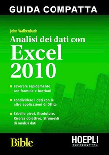 Analisi dei dati con Excel 2010. Bible