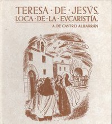 Teresa de jesus. LOCA DE LA EUCARISTIA