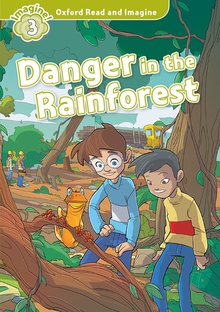 Danger in the rainforest