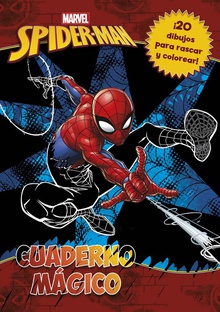 Spider-Man. Cuaderno mágico 20 dibujos para rascar y colorear