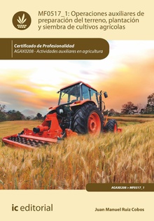 Operaciones auxiliares de preparación del terreno, plantación y siembra de cultivos agrícolas. AGAX0208