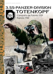 3.SS-Panzer-Division Totenkopf Campaña de Polonia 1939-Francia 1942