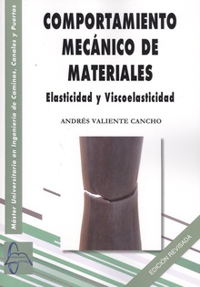 COMPORTAMIENTO MECÁNICO DE MATERIALES Elasticidad y Viscoelasticidad