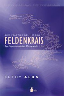 Guía práctica del método Feldenkrais