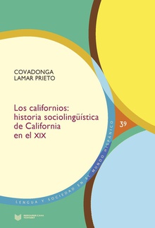 CALIFORNIOS: HISTORIA SOCIOLINGÜÍSTICA CALIFORNIA SIGLO XIX historia sociolingü¡stica de California en el siglo XIX