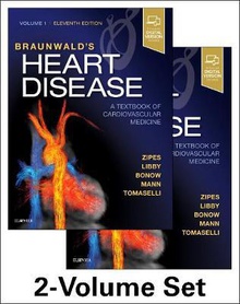 Braunwald's heart disease: textbook cardiovascular medicine.(2vol)