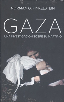 GAZA Una investigación sobre su martirio