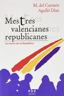 Mestres valencianes republicanes Les llums de la República