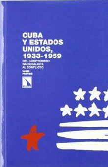 Cuba y estados unidos, 1933-1959 del compromiso nacionalista