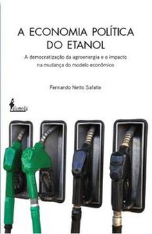 A economia politica do etanol
