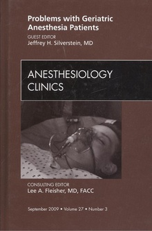 Problems with geriatric anesthesia patients september 2009 volume 27 number 3