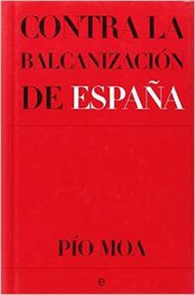 Contra la balcanización de España