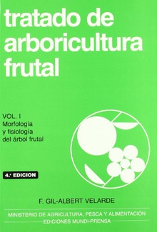 MORFOLOGÍA Y FISIOLOGÍA DEL ÁRBOL FRUTAL Tratado de arboricultura frutal