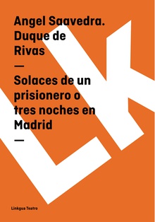 Solaces de un prisionero o tres noches en Madrid